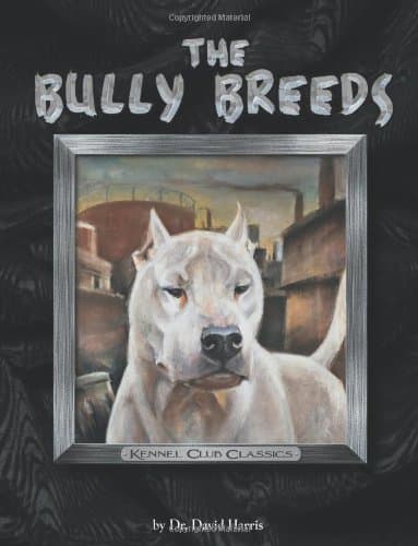 The Bully Breeds (Kennel Club Classics)