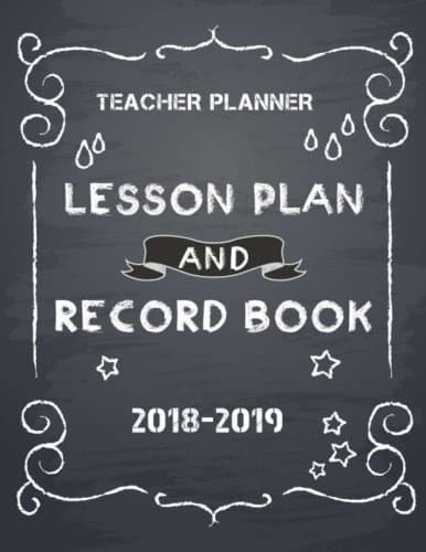 Teacher Planner 2018-2019 Lesson Plan and Record Book: Lesson Planner, Notebook Planner For Teachers, Record Attendance, Diary Journal School Academic 8.5" x 11" (Volume 1) Paperback – April 16, 2018