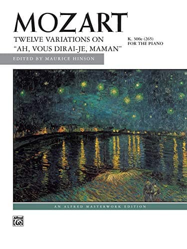 Ah, vous dirai-je, Maman, K. 265, 12 Variations on (Alfred Masterwork Edition)