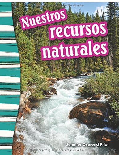 Nuestros recursos naturales (Our Natural Resources) (Spanish Version) (Primary Source Readers Content and Literacy) (Spanish) Paperback – 1 Jul 2015