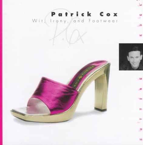 Patrick Cox: Wit, Irony and Footwear