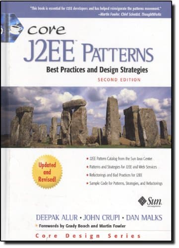 Core J2EE Patterns: Best Practices and Design Strategies