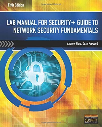 Lab Manual for Security+ Guide to Network Security Fundamentals, 5th