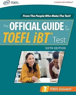 Official Guide to the TOEFL iBT Test, Sixth Edition (TEST PREP)