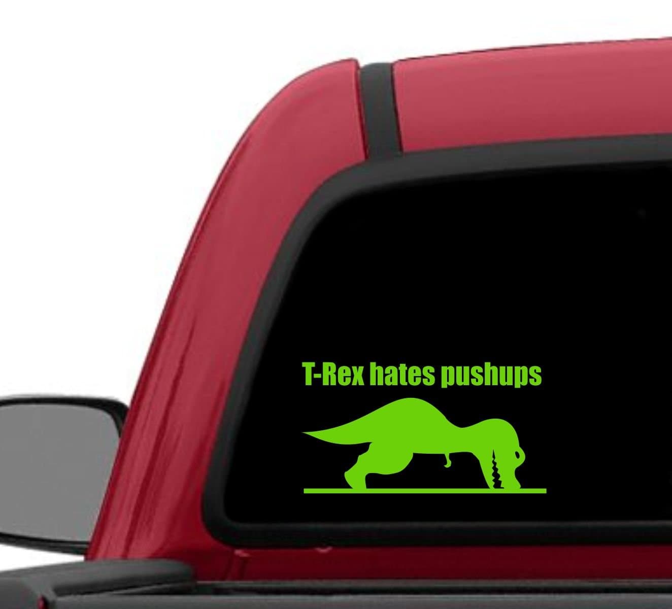 T-rex Hates Push-ups (4" X 7.5") Green