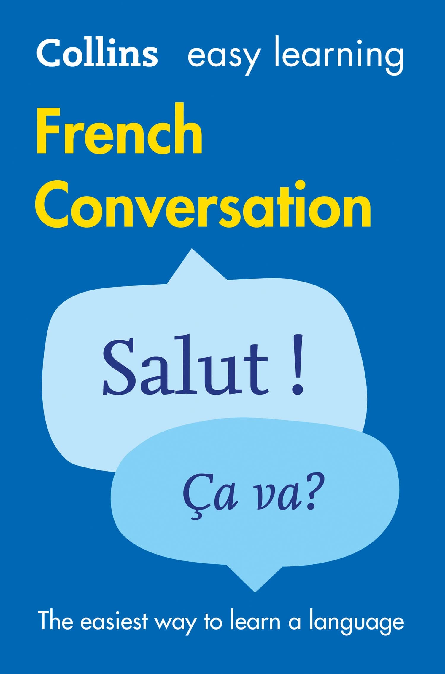 Collins Easy Learning French Conversation: Trusted Support for Learning