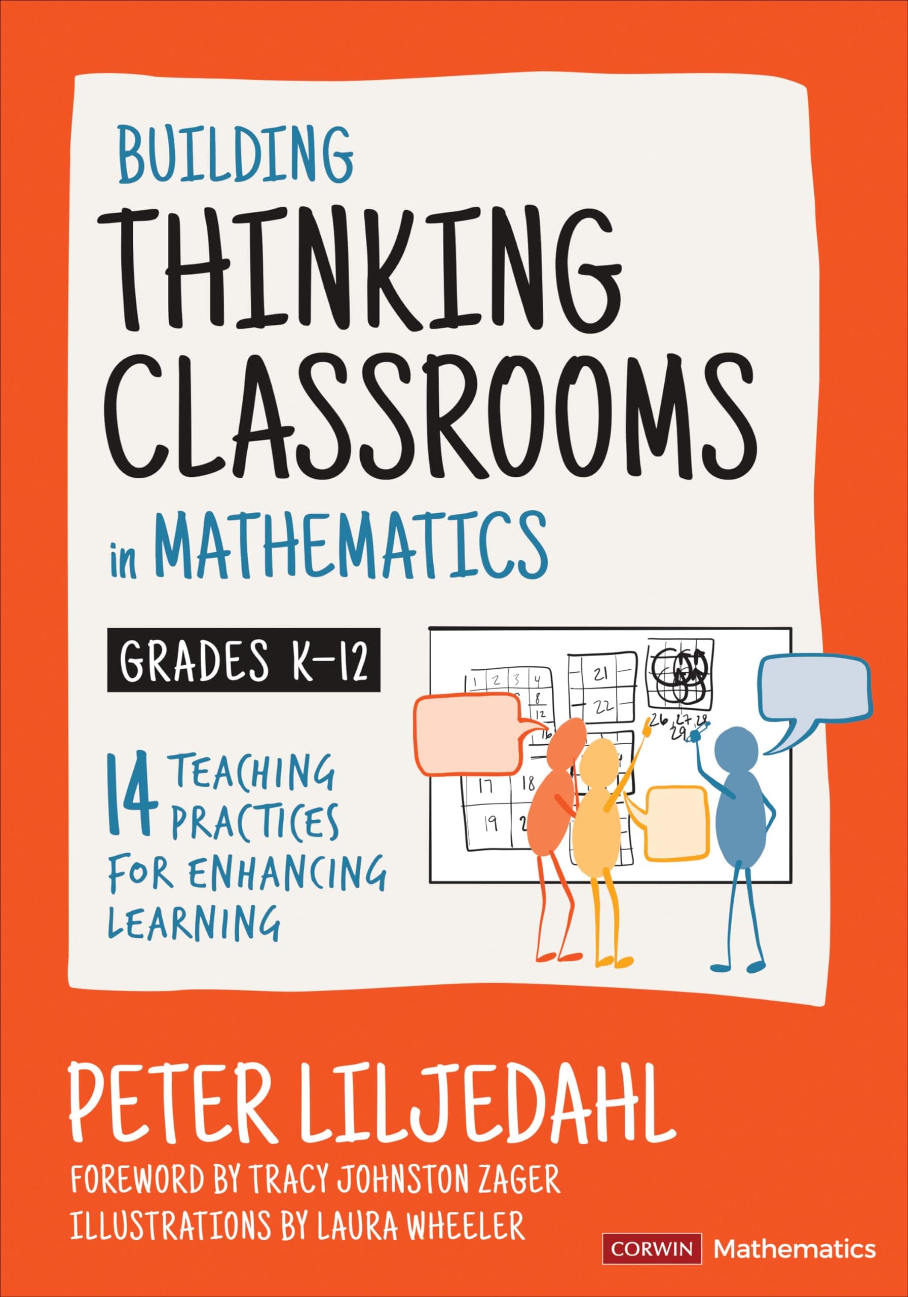 - Building Thinking Classrooms in Mathematics, Grades K-12: 14 Teaching Practices for Enhancing Learning (Corwin Mathematics Series)