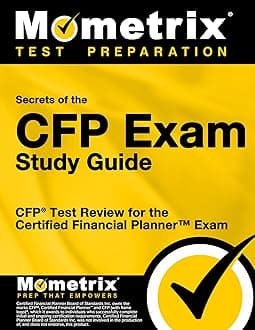 Secrets of the CFP Exam: CFP Test Review for the Certified Financial Planner Exam (Mometrix Secrets Study Guides)