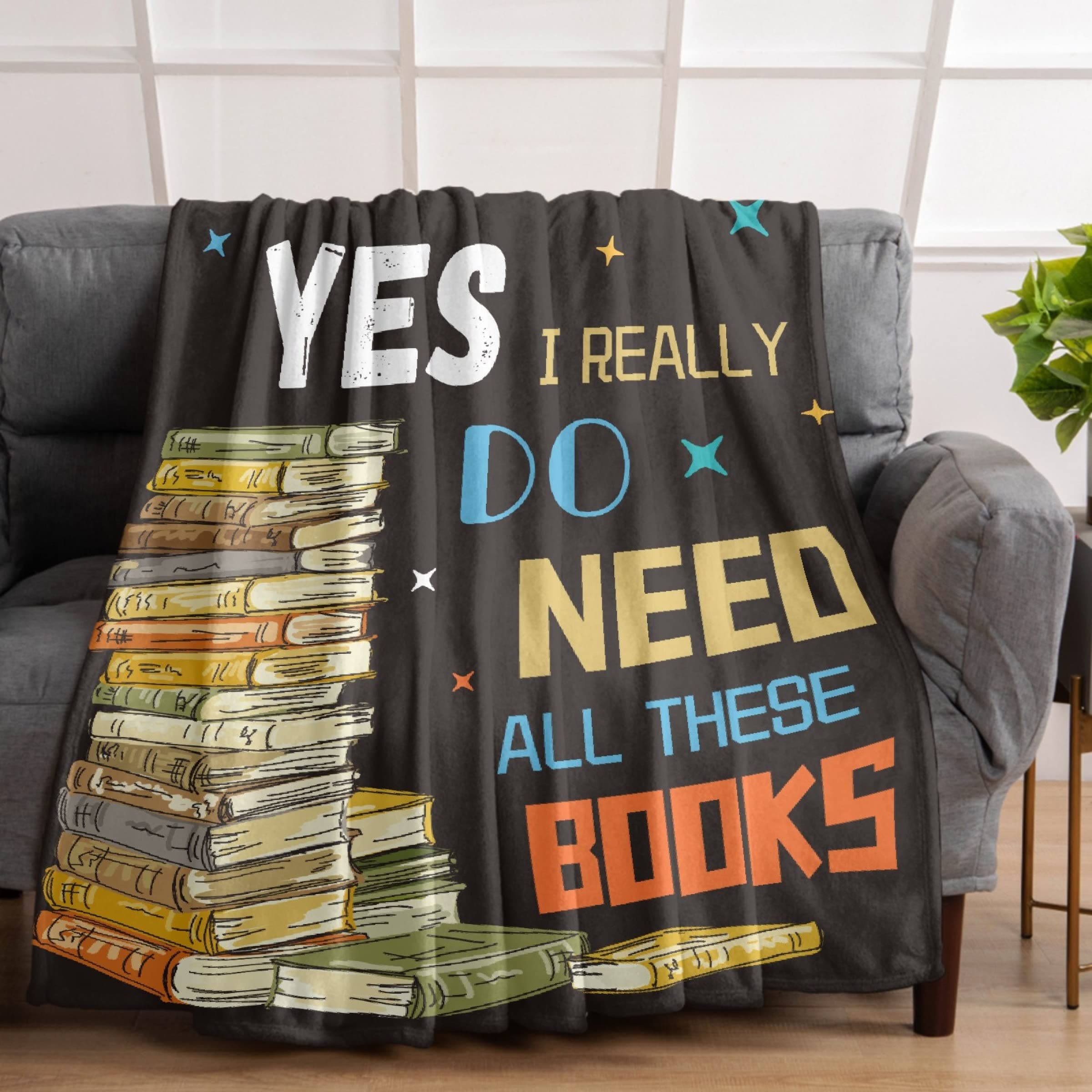 Blanket, Yes I Really Do Need All These Books Throw Gift for Girls Boy Women Men, Soft Cozy Plush Quilt for Couch Sofa 40"x50" for Kids