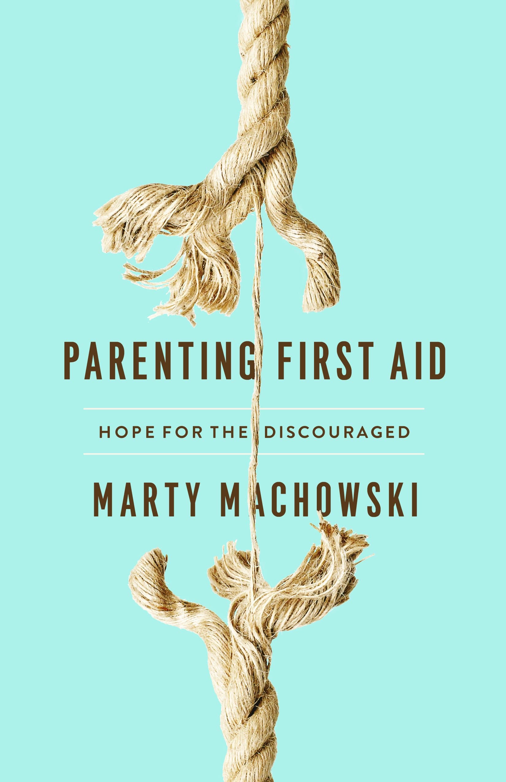 Parenting First Aid Devotional: Hope for the Discouraged