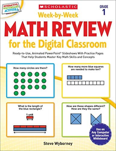 Week-by-Week Math Review for the Digital Classroom: Grade 1: Ready-to-Use, Animated PowerPoint® Slideshows With Practice Pages That Help Students Master Key Math Skills and Concepts